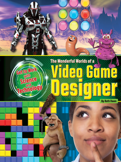 Title details for The Wonderful Worlds of a Video Game Designer by Ruth Owen - Available